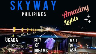 ANG GANDA NG MGA ILAW! SKYWAY-AIRPORT-ENTERTAINMENT CITY UPDATE! SIGHTSEEING TOUR 2020!