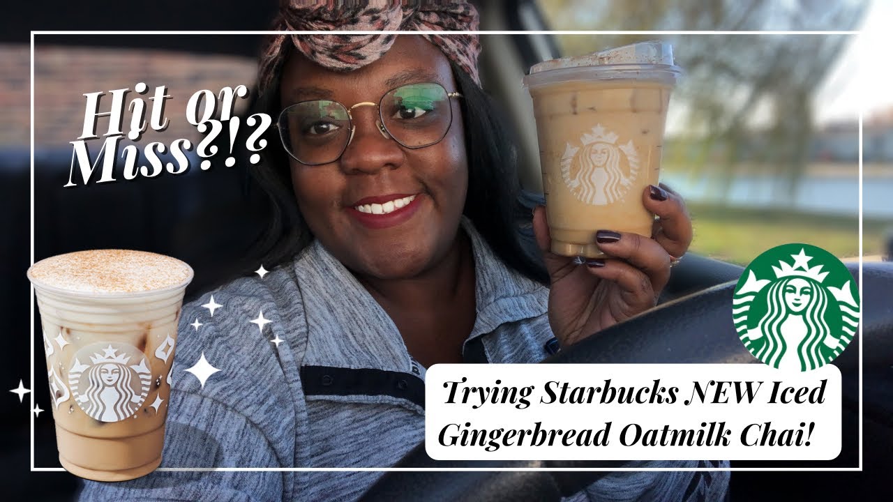 Gingerbread Oatmilk Chai: Starbucks Coffee Company