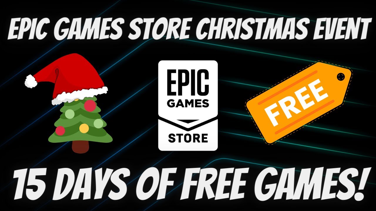 Epic Games Store Is Giving Away 15 Games for Free this Christmas