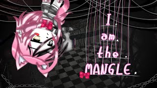 [OLD] I am the Mangle // FNaF 2 Glmv // My old AU //