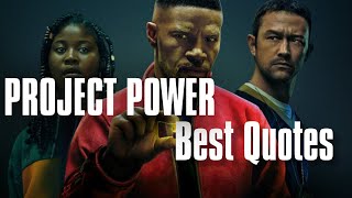 Netflix Project Power Quotes | Jamie Foxx, Joseph Gordon-Levitt, Dominique Fishback.