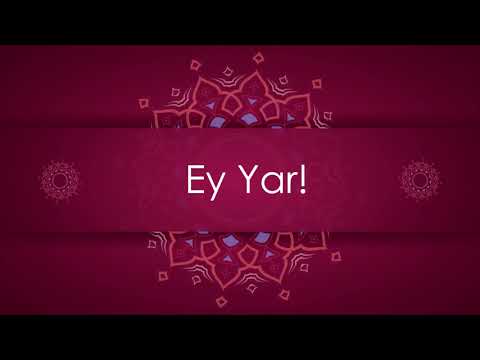 Ey Yar! : Peygamber Efendimiz'e Yazılmış Güzel Bir Şiir