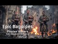 Epic Bagpipes - Pirates Waters (Pirate legends)