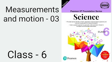 Class - 6 | Measurements and motion - 03 | Test your concepts |VSATQ |Pearson IIT Foundation