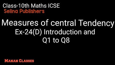 Class 10 maths ICSE Measures of central Tendency Chapter 24 Ex-24(D) mode and Q1 to Q8
