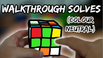 [3x3] Advanced Example/Walkthrough Solves! (Colour Neutral)