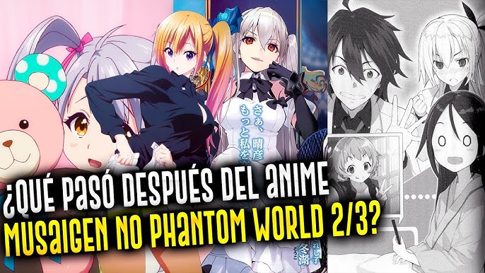 Musaigen no Phantom World: ¿Qué pasó después del anime 1/3?