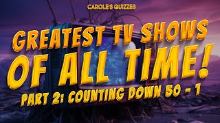 100 Greatest TV Shows Of ALL TIME! Quick Picture Quiz Part 2 by Carole's Quizzes 1,426 views 11 days ago 16 minutes