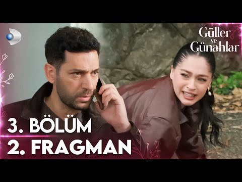 Güller Ve Günahlar 3 Bölüm 2 Fragman Ömür Boyu Saklayacak Mısınız Bu Sırrı Kanald