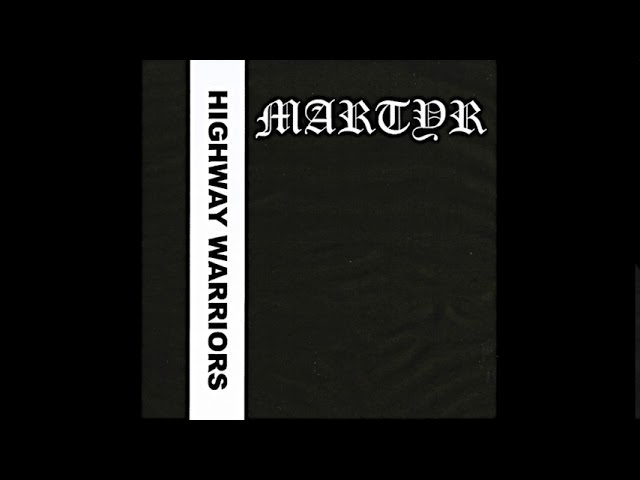 Martyr - Highway Warriors