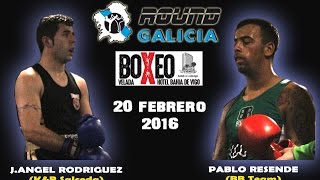 VIGO 02/16 Jose Angel Rodriguez -vs- Pablo Resende