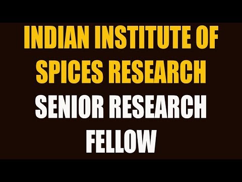 Indian Institute of Spices Research recruiting Senior Research Fellow I Government Jobs 2019