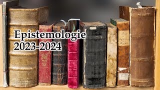 Epistemologie college 1: kennis = gerechtvaardigde, ware overtuiging