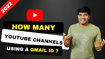 How many YouTube Channels and AdSense accounts can I create?