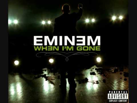 Eminem - When I'm Gone 