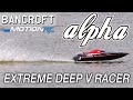 Experience the bancroft alpha extreme deep v racers  motion rc