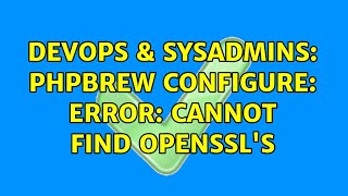 DevOps & SysAdmins: PHPBREW configure: error: Cannot find OpenSSL's Profile