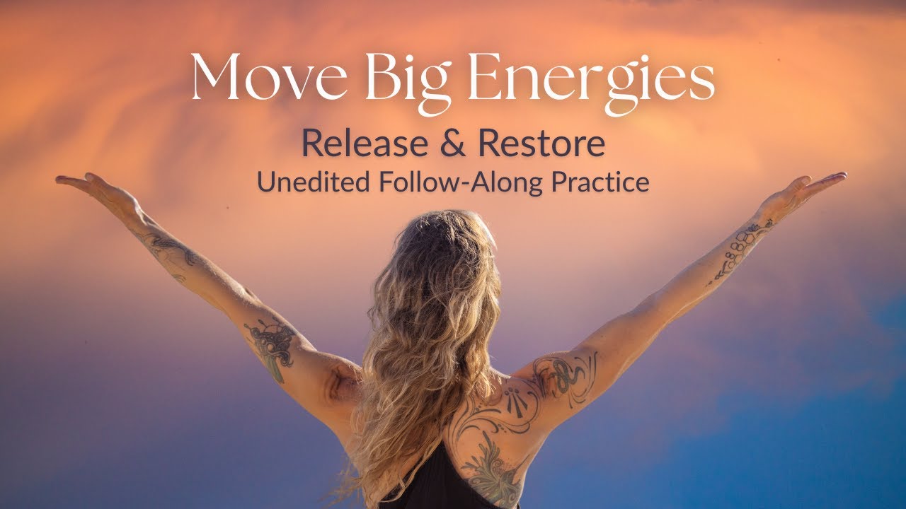 Move Big Energies | Kundalini-Inspired Somatic Practice | Release Stuck Energy & Restore Inner Peace