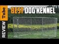 ✅ Dog Kennel: Best Dog Kennels in 2020 (Buying Guide)