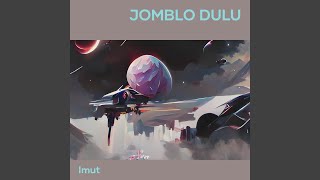 Jomblo dulu