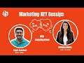 Marketing KEY Gossips