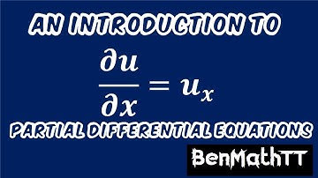 Introduction To Partial Differential Equations (Part 1) | Definition | Notations Of PDE