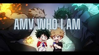 Boku No  Hero Academia -  Who I  Am - [AMV] - The score