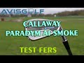 Les fers callaway ai smoke tests par avisgolfcom