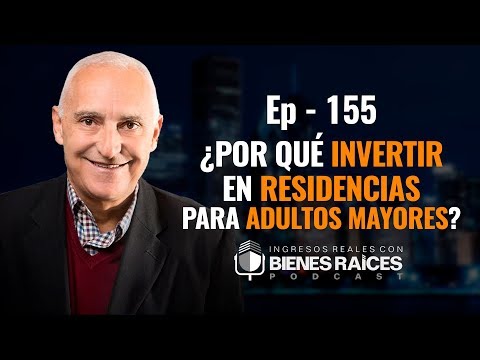 ¿Por qué invertir en residencias para adultos mayores?