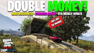 DOUBLE MONEY, BIG BUSINESS \& VEHICLE DISCOUNTS \& LIMITED-TIME CONTENT - GTA ONLINE WEEKLY UPDATE!