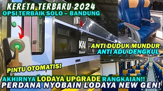 LODAYA UPGRADE!! Kereta EKONOMI TERBAIK Solo Bandung! Hari Perdana Kereta Lodaya New Generation 2024