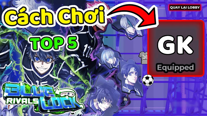 Blue Lock Rivals | HOW TO PLAY TOP 5 STRONGEST GK CHARACTERS OF THNE Roblox