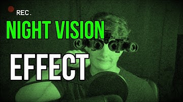 Night Vision Effect VFX Tutorial
