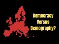 Will demographics kill european democracy