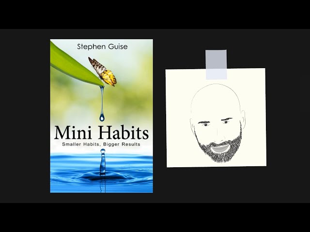 MINI HABITS by Stephen Guise | Core Message