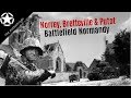 Battlefield Normandy - The battles for Norrey, Bretteville & Putot