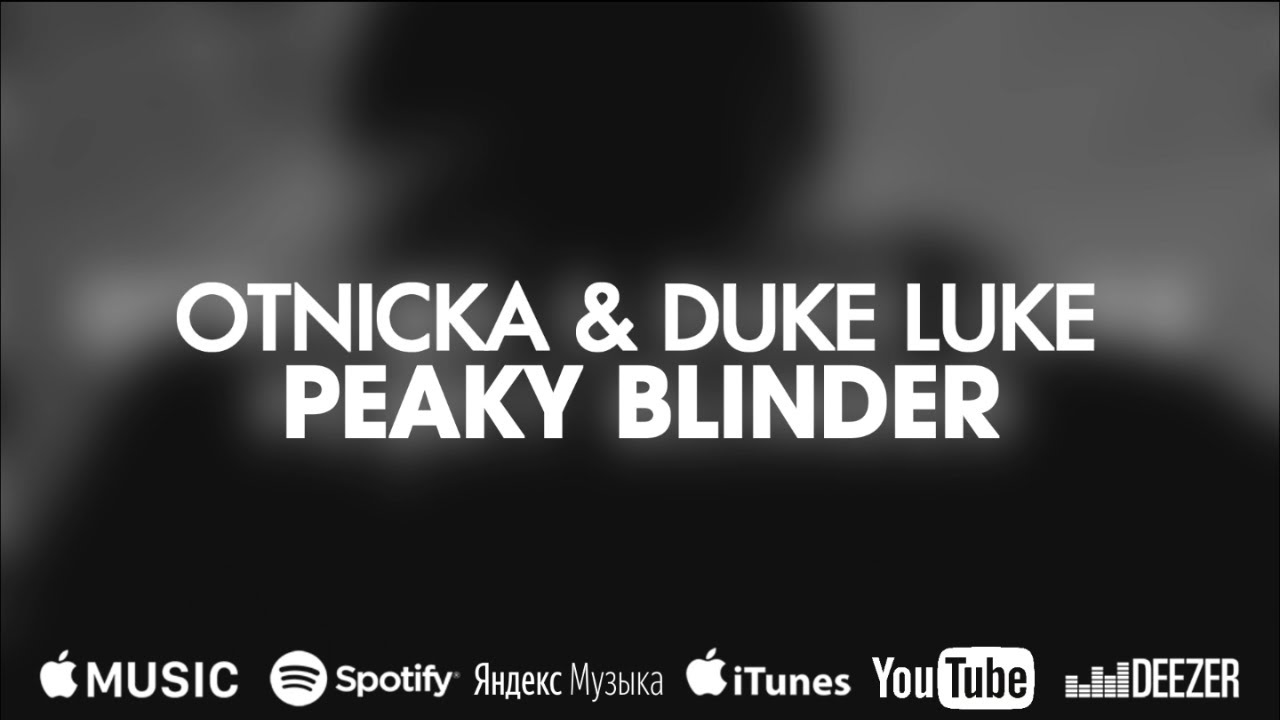 Otnicka - Peaky Blinder (lyrics) i am not outsider i'm a peaky