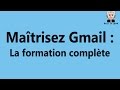 Formation gmail vido 1  introduction