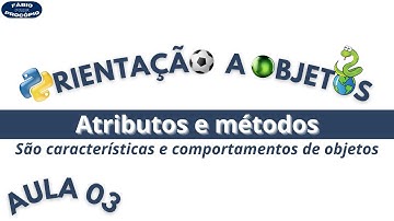 POO: Aula 03 - Atributos e Métodos