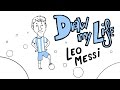 LEO MESSI - Draw My Life