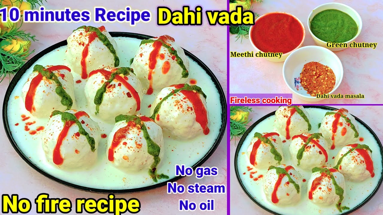 10-dahi-vada-recipe-no-fire-cooking-fireless