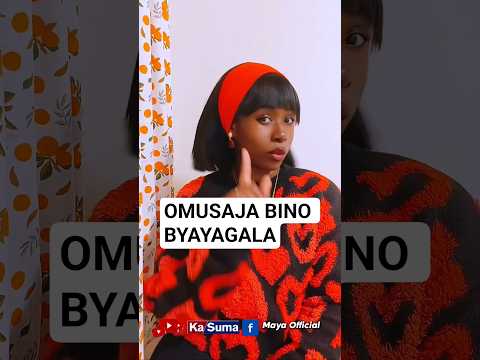 OMUSAJA BINO BYAYAGALA 