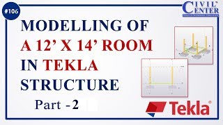Modelling of a 12' x 14' Room in Tekla Structures: Part 2
