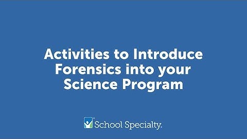 Activities to Introduce Forensics into your Science Program