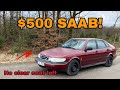 Can You Buy a Working Car for $500? - I Bought a SAAB!