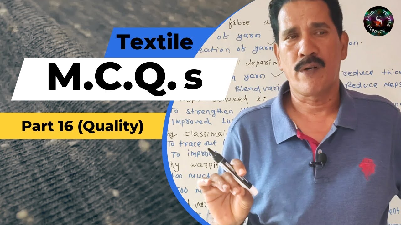 Textile M.C.Q.s Series || Part 16 ( Quality ) || Sahoo Textile Academy