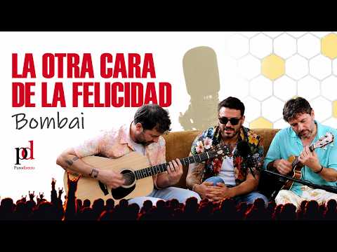 PD#32 – La otra cara de la felicidad – Bombai