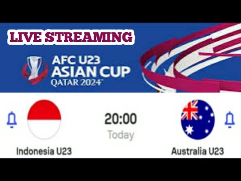 LIVE STREAMING INDONESIA U23 VS AUSTRALIA U23