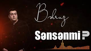 Behruz Hesenli - Sensenmi (Official Audio)