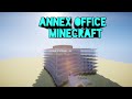 Annex Office, Minecraft. Timelapse!